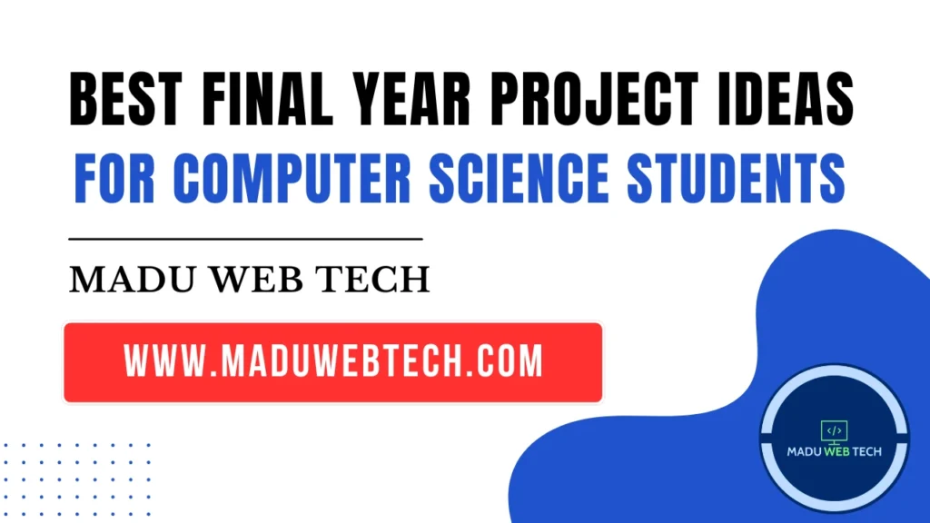 best final year project ideas for computer science students